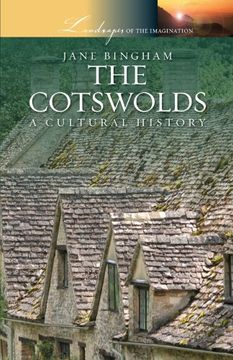 portada The Cotswolds: A Cultural History (Landscapes of the Imagination) 