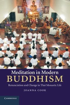 portada Meditation in Modern Buddhism: Renunciation and Change in Thai Monastic Life (en Inglés)