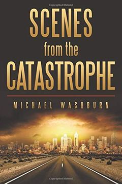 portada Scenes From the Catastrophe (en Inglés)