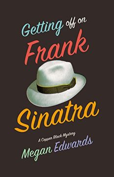 portada Getting Off On Frank Sinatra: A Copper Black Mystery (en Inglés)
