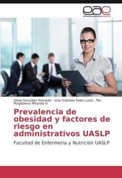 portada Prevalencia de obesidad y factores de riesgo en administrativos UASLP: Facultad de Enfermería y Nutrición UASLP (Spanish Edition)