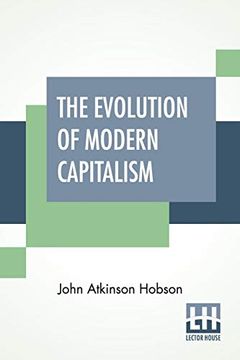 portada The Evolution of Modern Capitalism: Edited by Havelock Ellis. 