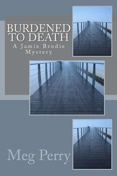 portada Burdened to Death: A Jamie Brodie Mystery (en Inglés)