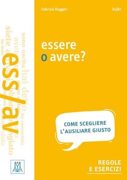 portada Essere o Avere: Come Scegliere L'ausiliare Giusto / Buch (en Italiano)