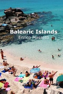 portada The Balearic Islands Mallorca, Minorca, Ibiza and Formentera (in English)