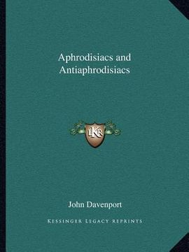 portada aphrodisiacs and antiaphrodisiacs (en Inglés)