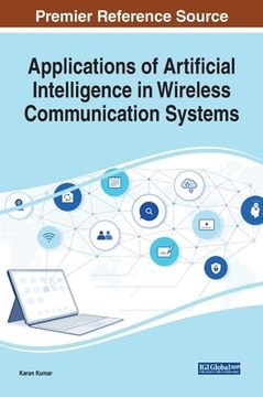 portada Applications of Artificial Intelligence in Wireless Communication Systems (en Inglés)