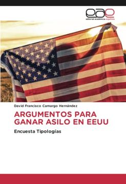 portada Argumentos Para Ganar Asilo en Eeuu: Encuesta Tipologías (in Spanish)