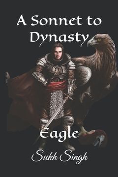 portada A Sonnet To Dynasty: Eagle (en Inglés)