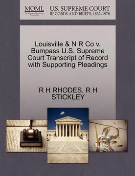 portada louisville & n r co v. bumpass u.s. supreme court transcript of record with supporting pleadings (en Inglés)