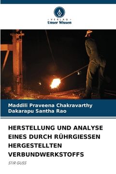 portada Herstellung Und Analyse Eines Durch Rührgiessen Hergestellten Verbundwerkstoffs (en Alemán)