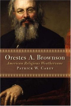 portada Orestes a. Brownson: American Religious Weathervane (Library of Religious Biography) (en Inglés)