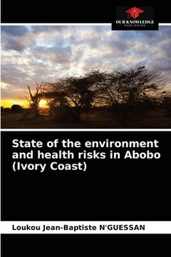 portada State of the environment and health risks in Abobo (Ivory Coast) (en Inglés)