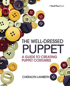 portada The Well-Dressed Puppet: A Guide to Creating Puppet Costumes