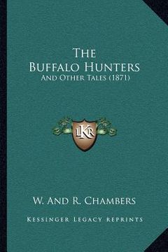 portada the buffalo hunters: and other tales (1871) (en Inglés)