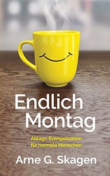 portada Endlich Montag: Alltags-Evangelisation für normale Menschen