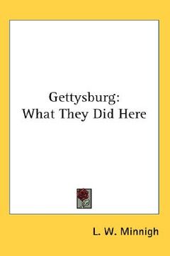 portada gettysburg: what they did here (en Inglés)