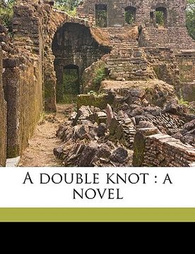 portada a double knot: a novel volume 3 (in English)