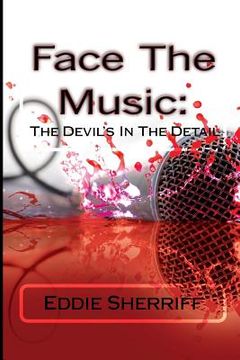 portada Face The Music: The Devil's In The Detail: Face The Music: The Devil's In The Detail (en Inglés)