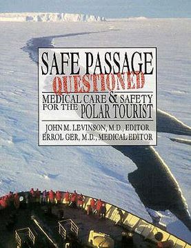 portada self passage questioned: medical care and safety for the polar tourist (en Inglés)