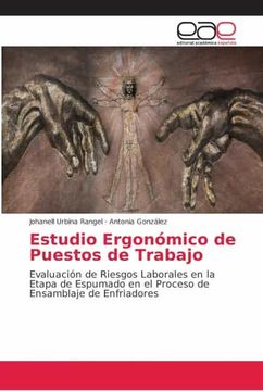 portada Estudio Ergonómico de Puestos de Trabajo: Evaluación de Riesgos Laborales en la Etapa de Espumado en el Proceso de Ensamblaje de Enfriadores (in Spanish)