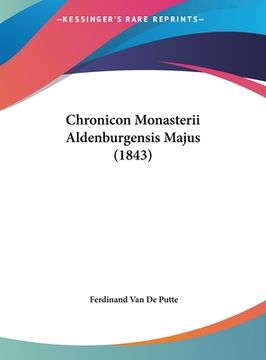 portada Chronicon Monasterii Aldenburgensis Majus (1843) (en Francés)