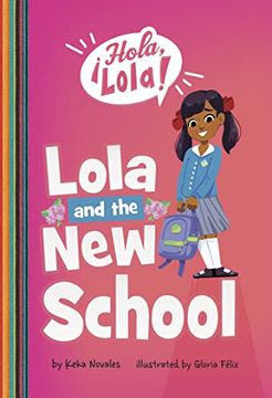 portada Lola and the new School (Hola, Lola! ) (en Inglés)