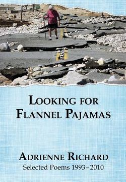 portada Looking for Flannel Pajamas: Selected Poems 1993-2010 (en Inglés)