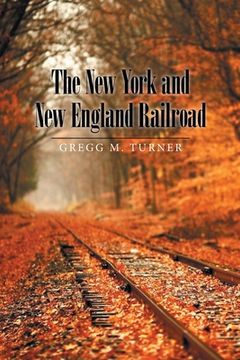 portada The New York and New England Railroad (en Inglés)