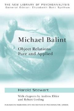 portada michael balint: object relations pure and applied (in English)