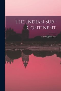 portada The Indian Sub-continent (en Inglés)