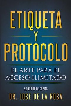 portada Etiqueta y Protocolo El Arte para el Acceso Ilimitado