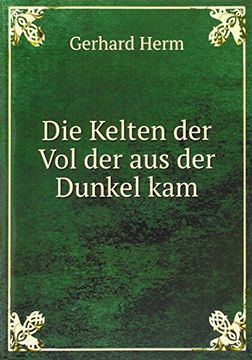 portada Die Kelten der vol der aus der Dunkel kam (in German)