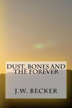 portada dust, bones and the forever (in English)