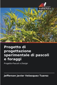 portada Progetto di progettazione sperimentale di pascoli e foraggi (en Italiano)