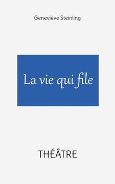 portada La vie qui file (in French)