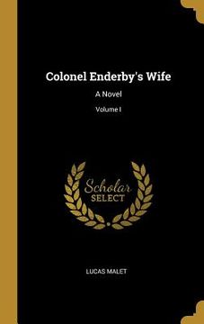 portada Colonel Enderby's Wife: A Novel; Volume I (en Inglés)