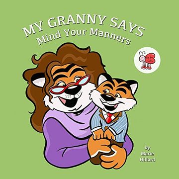 portada My Granny Says: Mind Your Manners
