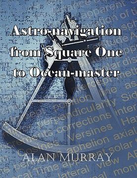 portada astro-navigation from square one to ocean-master (en Inglés)