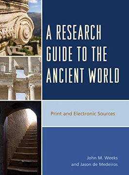 portada A Research Guide to the Ancient World: Print and Electronic Sources (in English)