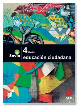 portada Texto Educación Ciudadana 4° Medio. Proyecto Savia