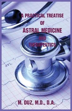 portada A Practical Treatise of Astral Medicine and Therapeutics (in English)