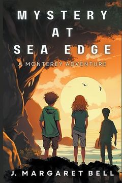 portada Mystery at Sea Edge: A Monterey Adventure (en Inglés)