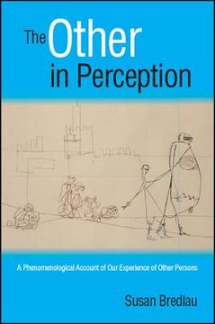 portada The Other in Perception: A Phenomenological Account of our Experience of Other Persons (en Inglés)