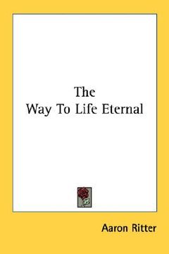 portada the way to life eternal (in English)