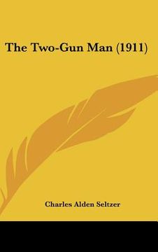 portada the two-gun man (1911) (en Inglés)