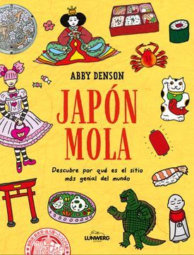 portada Japón Mola: Descubre por qué es el Sitio más Genial del Mundo (in Spanish)
