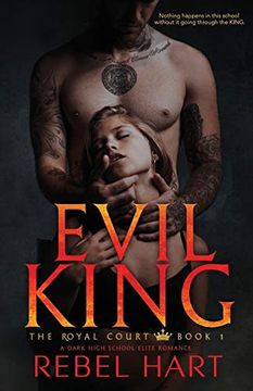 portada Evil King: A Dark High School Elite Romance (The Royal Court Book 1) (en Inglés)