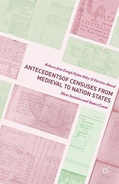 portada Antecedents of Censuses from Medieval to Nation States: How Societies and States Count