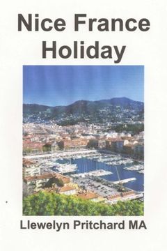 portada Nice France Holiday: A budget short-break (The Illustrated Diaries of Llewelyn Pritchard MA) (Chinese Edition)